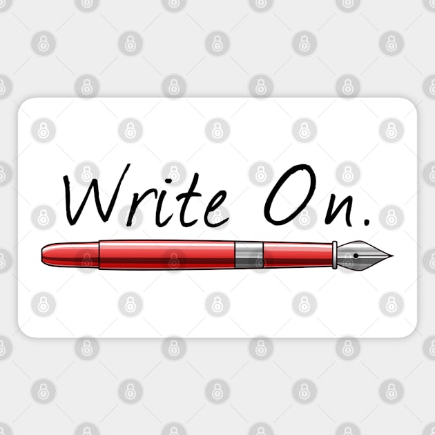 Write On Writing For Writers Magnet by macdonaldcreativestudios